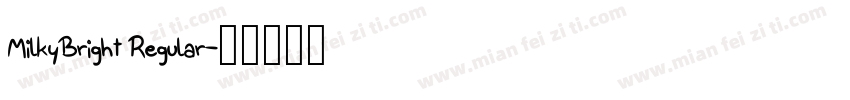 MilkyBright Regular字体转换